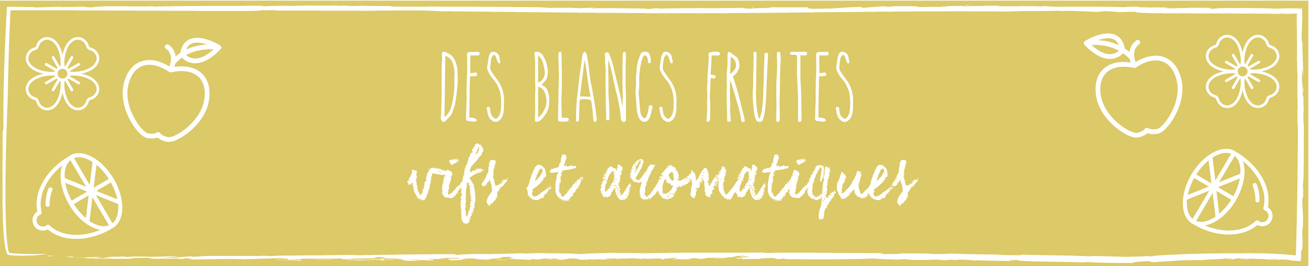 blanc fruité aromatique Grignan-Les-Adhémar
